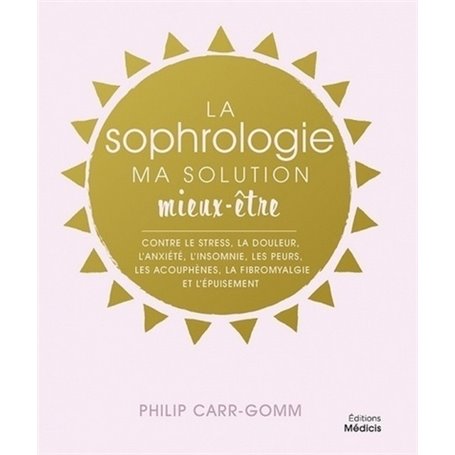 La Sophrologie, ma solution mieux-être