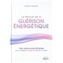 Le manuel de la guérison énergétique