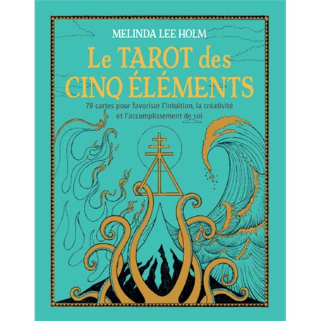 Coffret Le Tarot des cinq éléments - 78 cartes pour favoriser l'intuition, créativité et accomplisse