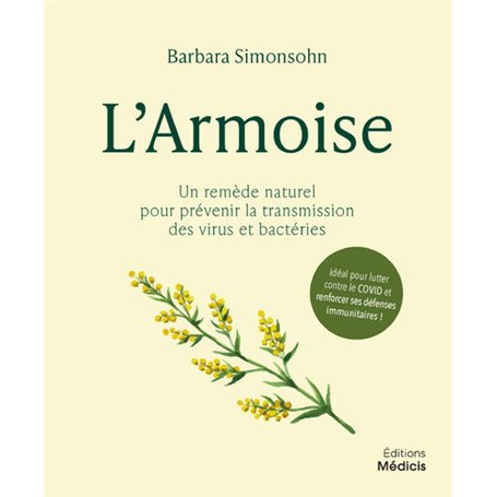 L'Armoise - Un remède naturel pour prévenir la transmission des virus et bactéries