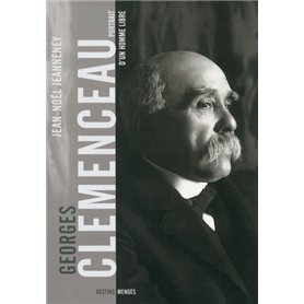 Clemenceau, portrait d'un homme libre