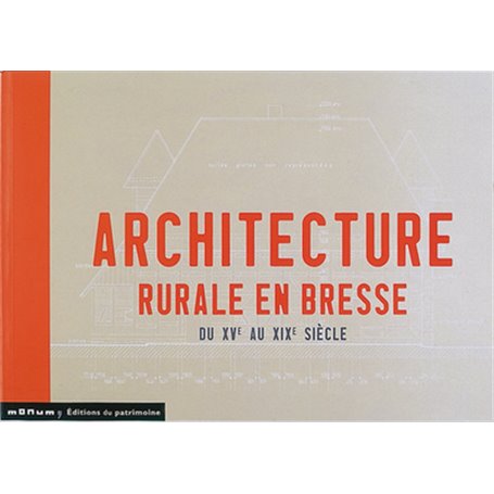 Architecture rurale en Bresse