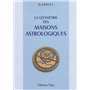 La geometrie des maisons astrologiques