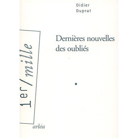 Dernières nouvelles des oubliés