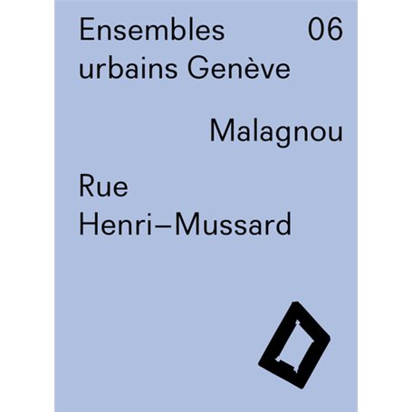 Ensembles urbains Genève 06 - Rue Henri-Mussard