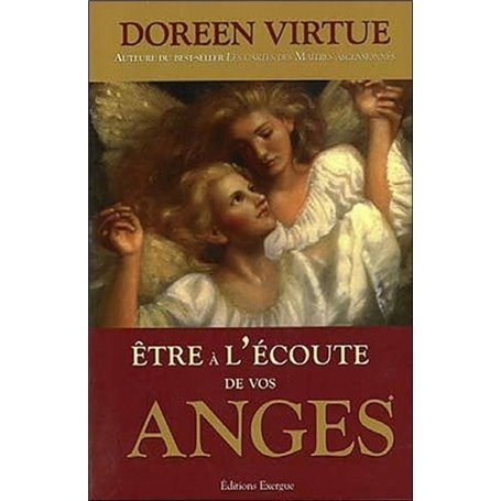Être à l'écoute de vos anges
