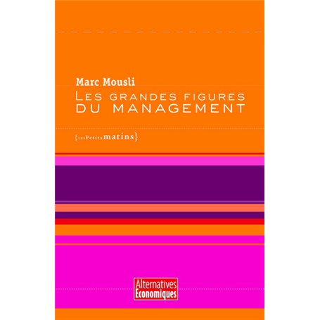 Les Grandes figures du management