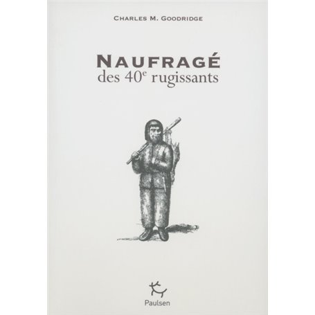 Naufragé des 40e rugissants