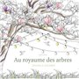 Au royaume des arbres - Dessins a colorier