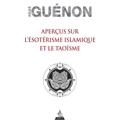 Aperçus sur l'ésotérisme islamique et le Taoïsme