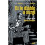 Et le diable a surgi - La vraie vie de Robert Johnson