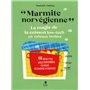 Marmite norvégienne - La magie de la cuisson low-tech en caisson isolant
