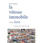 La vitesse immobile selon Erró