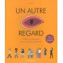Un autre regard