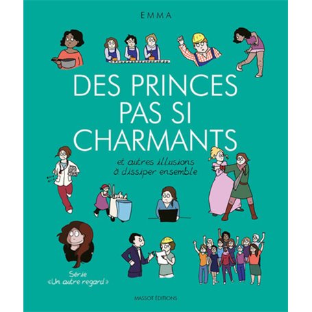 Des princes pas si charmants et autres illusions à dissiper ensemble