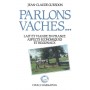 Parlons vaches : lait et viande en France