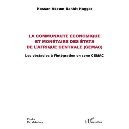 La communauté économique et monétaire des États de l'Afrique centrale (CEMAC)