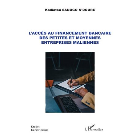L'accès au financement bancaire des petites et moyennes entreprises maliennes