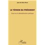 Le témoin du président