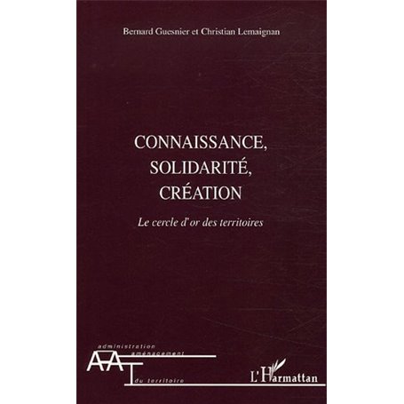 Connaissance, solidarité, création