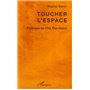 Toucher l'espace