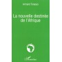 La nouvelle destinée de l'Afrique