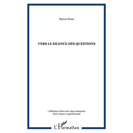 Vers le silence des questions