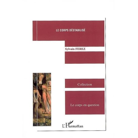 Le corps déstabilisé