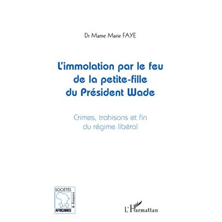 L'immolation par le feu de la petite-fille du président Wade