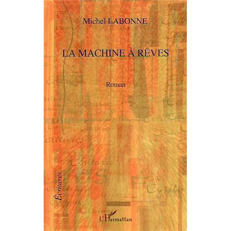 La machine à rêves