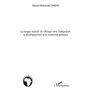 La longue marche de l'Afrique vers l'intégration, le développement et la modernité politique
