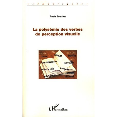 La polysémie des verbes de perception visuelle