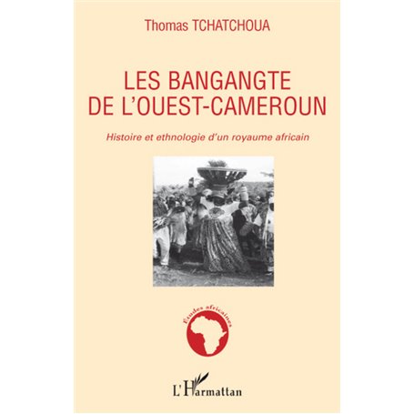 Les bangangte de l'ouest-Cameroun