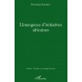 L'émergence d'initiatives africaines