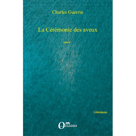 La Cérémonie des aveux