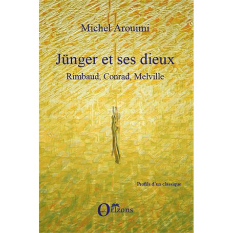 Jünger et ses dieux