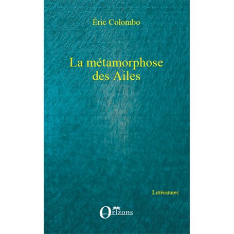 La métamorphose des Ailes