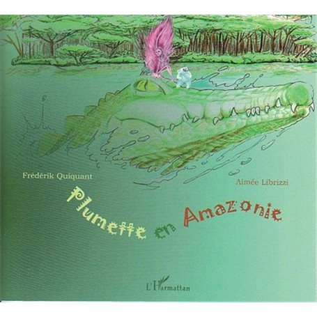 Plumette en Amazonie