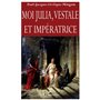 Moi Julia, vestale et impératrice