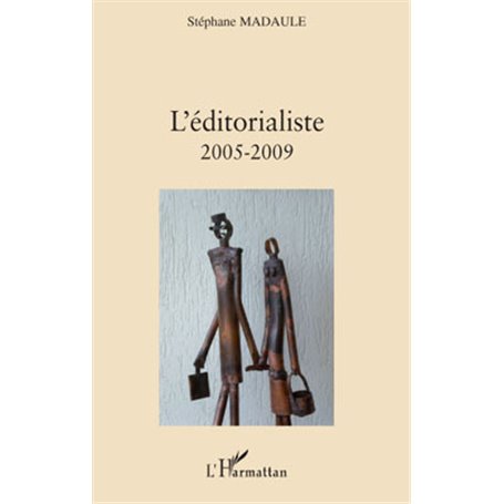 L'éditorialiste (2005-2009)