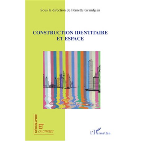 Construction identitaire et espace