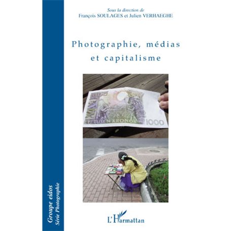 Photographie, médias et capitalisme