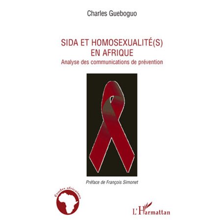 Sida et homosexualité(s) en Afrique