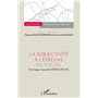 La subjectivité à l'épreuve du social