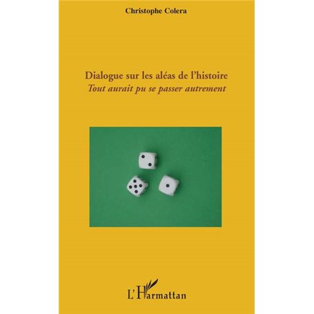 Dialogue sur les aléas de l'histoire