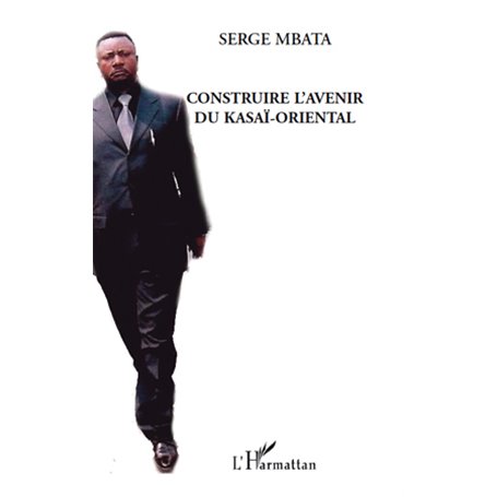 Construire l'avenir du Kasaï-Oriental