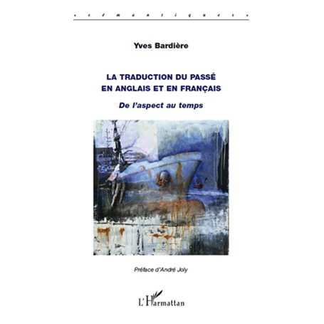 La traduction du passé en anglais et en français