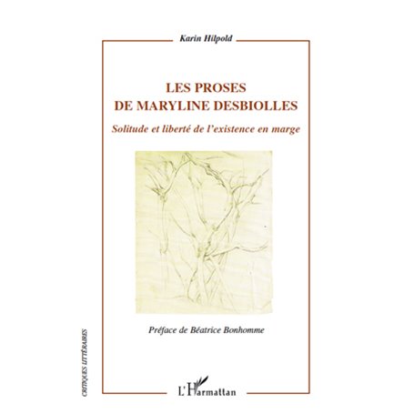 Les proses de Maryline Desbiolles