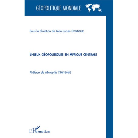 Enjeux géopolitiques en Afrique centrale