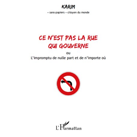 Ce n'est pas la rue qui gouverne